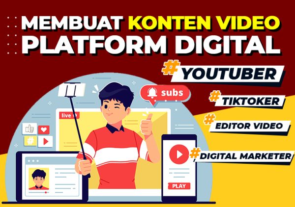 Membuat Konten Video Untuk Platform Digital (Youtube)