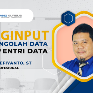 Menginput dan Mengolah Data Bagi Petugas Entri Data