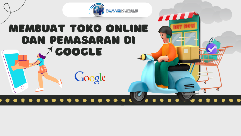 Membuat Toko Online dan Pemasaran di Google